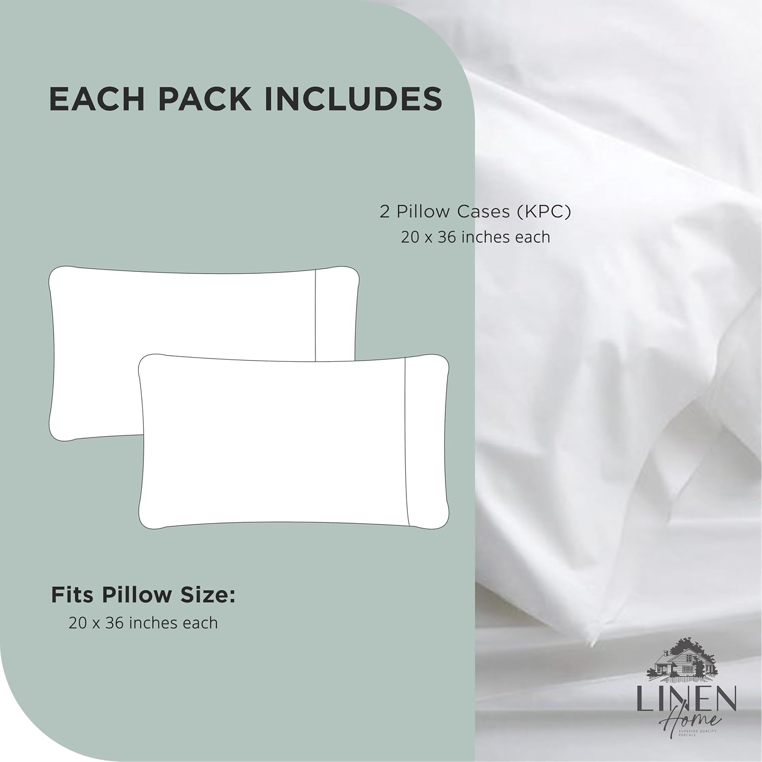 Linen Home 100% Cotton Percale Pillowcases King Size, Sage, 2 Pieces of Pillow Case, Crisp and Cool Strong Bed Linen, 20 inches X 36 inches